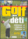 Obálka knihy Golf pro děti