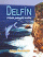 Obálka knihy Delfín, příběh jednoho snílka