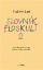 Obálka knihy Slovník floskulí 2 (Další várka slovního smogu: paslova, pavazby, pamyšlenky)