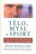 Obálka knihy Tělo, mysl a sport