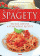Obálka knihy Špagety - rychlé, chutné a vyzkoušené recepty